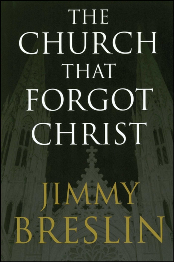 Church That Forgot Christ (e-bog) af Breslin, Jimmy