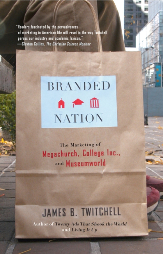 Branded Nation (e-bog) af Twitchell, James B.