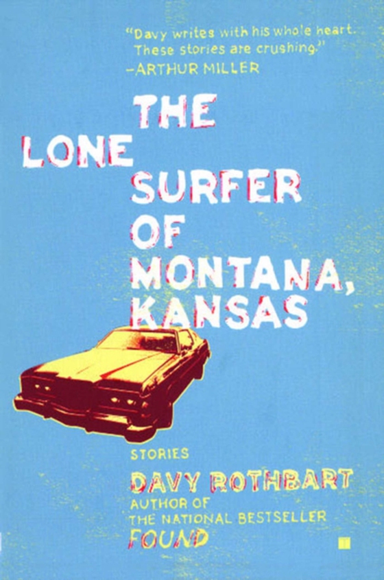 Lone Surfer of Montana, Kansas (e-bog) af Rothbart, Davy