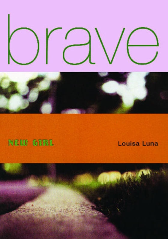 Brave New Girl (e-bog) af Luna, Louisa