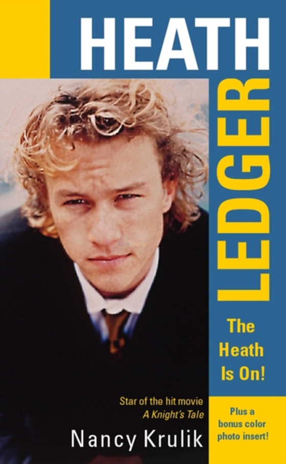 Heath Ledger: The Heath Is On! (e-bog) af Krulik, Nancy