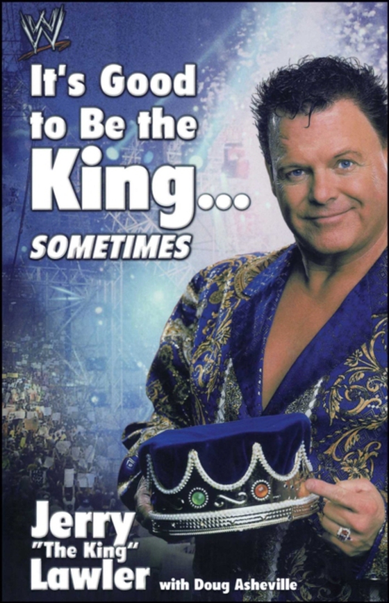 It's Good to Be the King...Sometimes (e-bog) af Lawler, Jerry