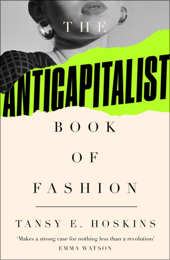 Anti-Capitalist Book of Fashion (e-bog) af Hoskins, Tansy E.