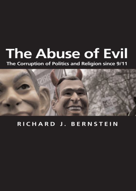 Abuse of Evil (e-bog) af Bernstein, Richard J.