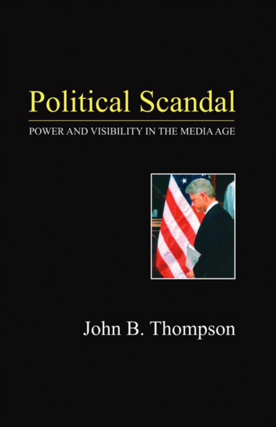 Political Scandal (e-bog) af Thompson, John B.