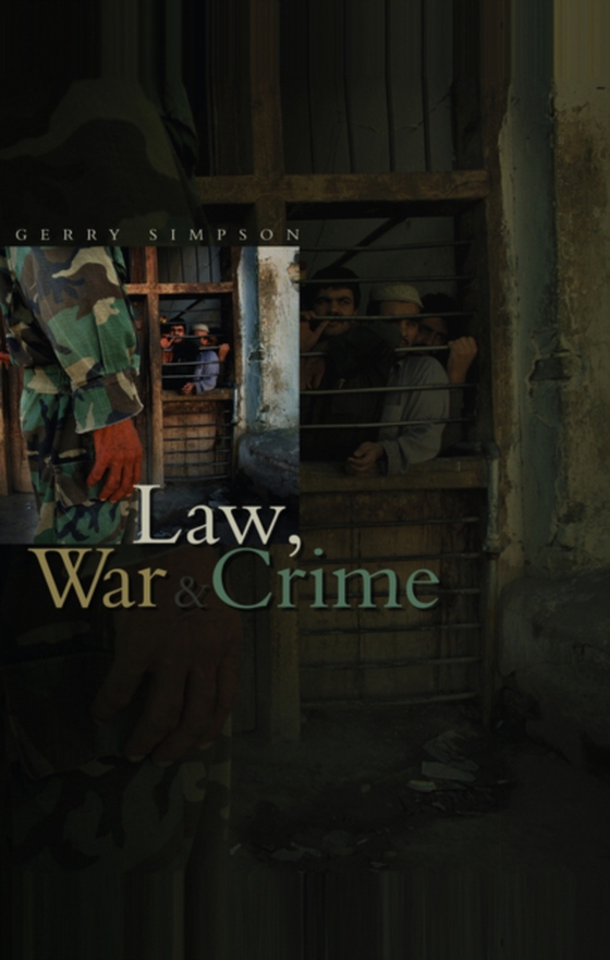 Law, War and Crime (e-bog) af Simpson, Gerry J.