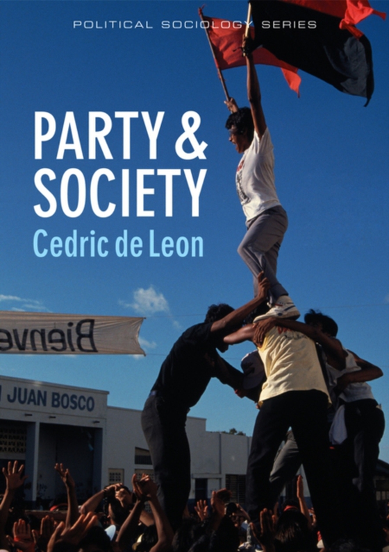 Party and Society (e-bog) af Leon, Cedric de