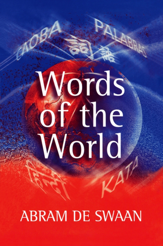 Words of the World (e-bog) af Swaan, Abram De