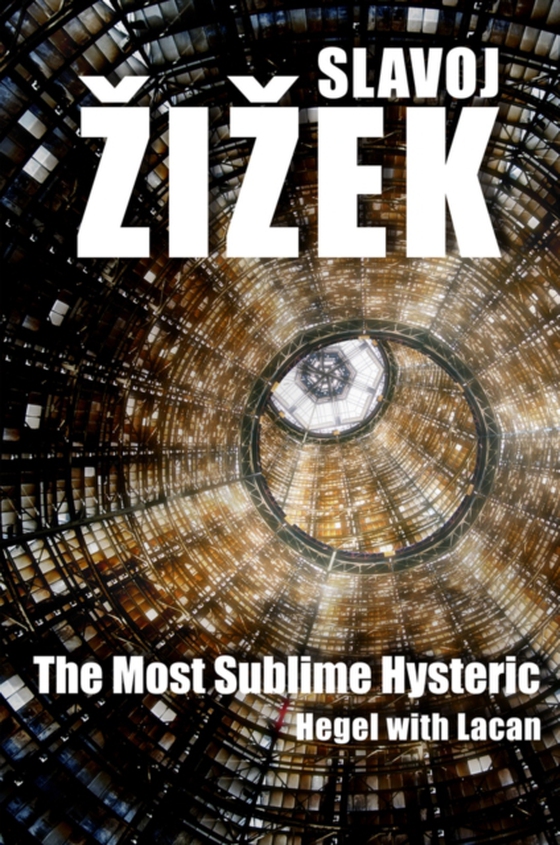 Most Sublime Hysteric (e-bog) af Zizek, Slavoj