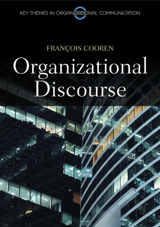 Organizational Discourse (e-bog) af Cooren, Francois