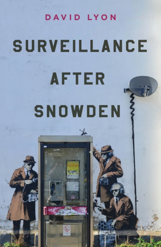 Surveillance After Snowden (e-bog) af Lyon, David