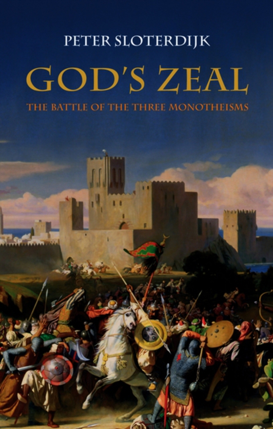 God's Zeal (e-bog) af Sloterdijk, Peter