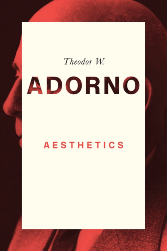 Aesthetics (e-bog) af Adorno, Theodor W.