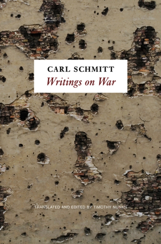 Writings on War (e-bog) af Schmitt, Carl