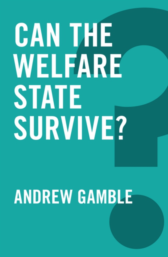 Can the Welfare State Survive? (e-bog) af Gamble, Andrew