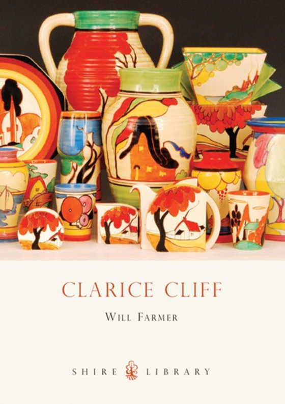 Clarice Cliff (e-bog) af Will Farmer, Farmer