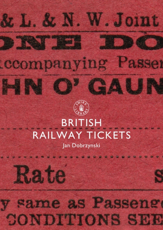 British Railway Tickets (e-bog) af Jan Dobrzynski, Dobrzynski