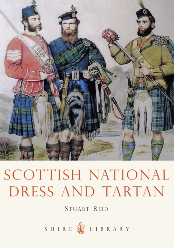 Scottish National Dress and Tartan (e-bog) af Stuart Reid, Reid