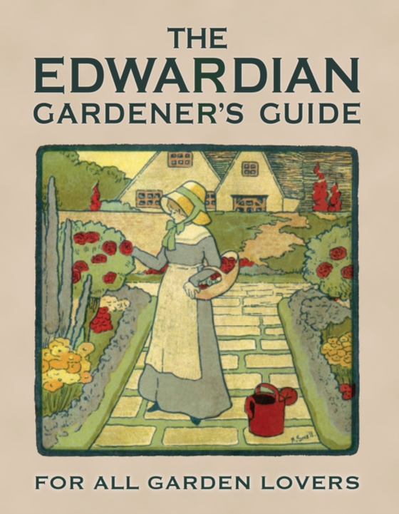 Edwardian Gardener s Guide