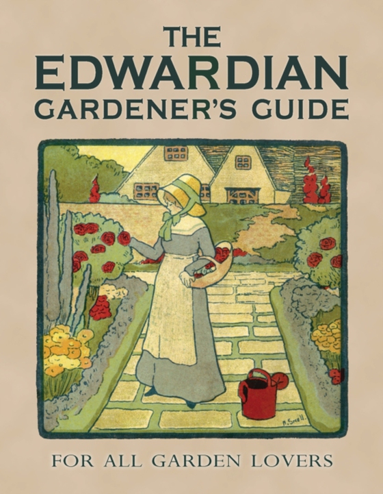 Edwardian Gardener s Guide (e-bog) af Twigs Way, Way