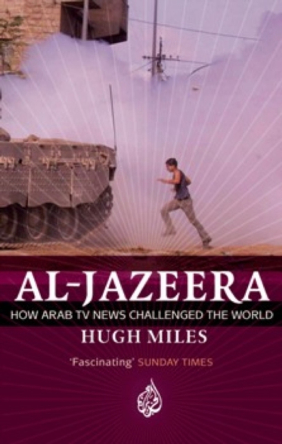 Al Jazeera (e-bog) af Miles, Hugh