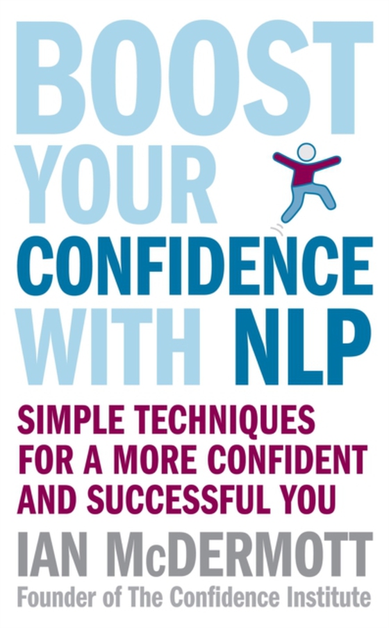 Boost Your Confidence With NLP (e-bog) af McDermott, Ian