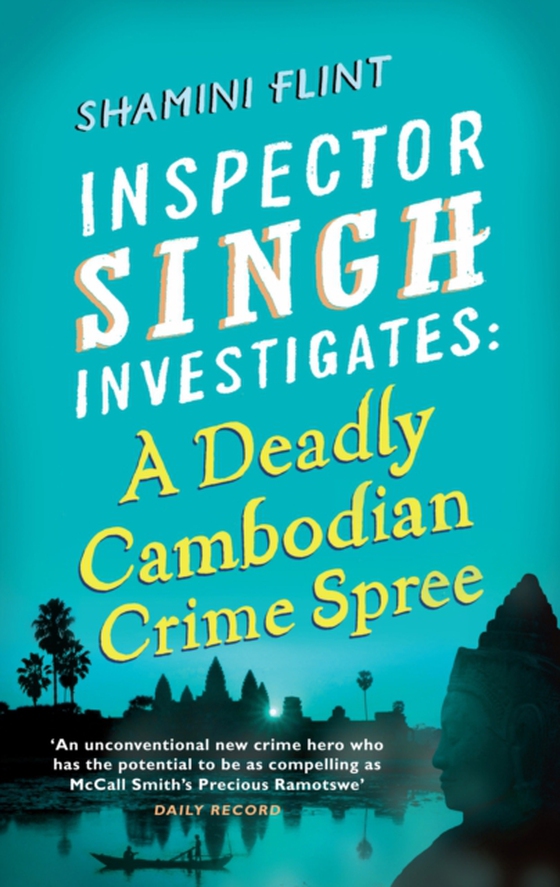 Inspector Singh Investigates: A Deadly Cambodian Crime Spree (e-bog) af Flint, Shamini