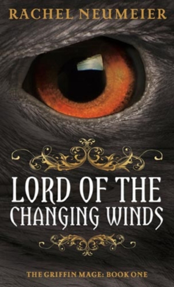Lord Of The Changing Winds (e-bog) af Neumeier, Rachel