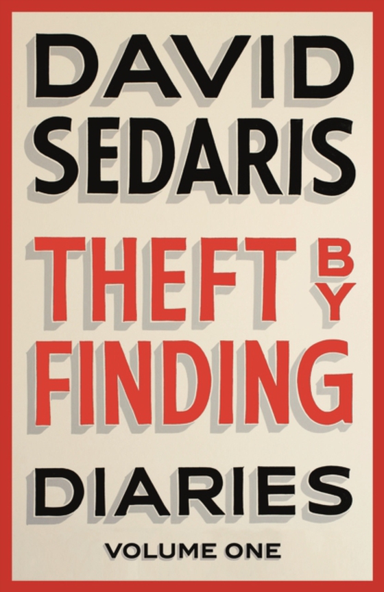 Theft by Finding (e-bog) af Sedaris, David