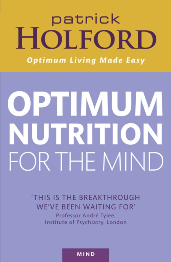 Optimum Nutrition For The Mind (e-bog) af Holford, Patrick