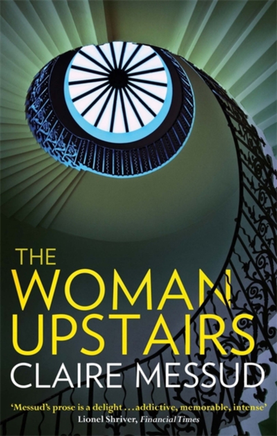 Woman Upstairs (e-bog) af Messud, Claire