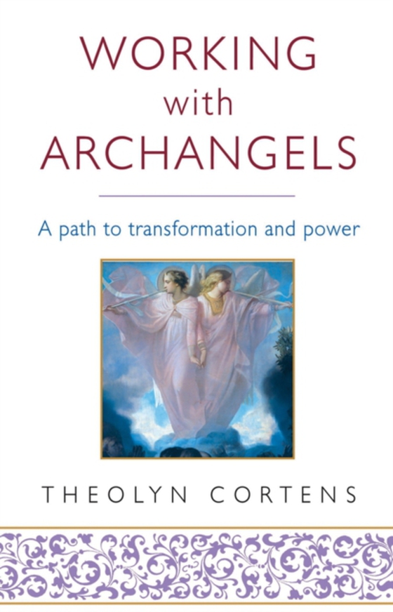 Working With Archangels (e-bog) af Cortens, Theolyn