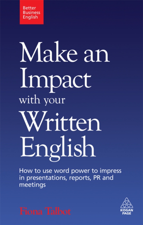 Make an Impact with Your Written English (e-bog) af Talbot, Fiona
