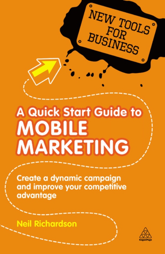 Quick Start Guide to Mobile Marketing (e-bog) af Richardson, Neil