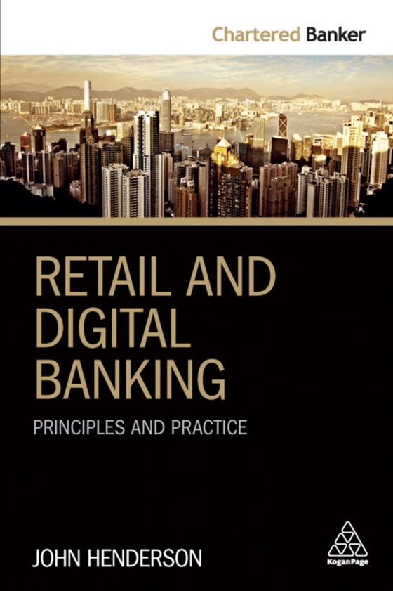 Retail and Digital Banking (e-bog) af Henderson, John