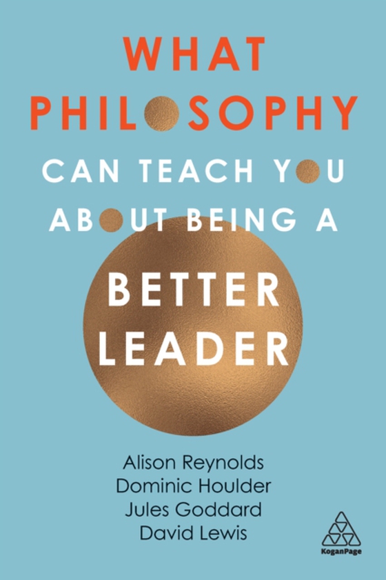 What Philosophy Can Teach You About Being a Better Leader (e-bog) af Lewis, David