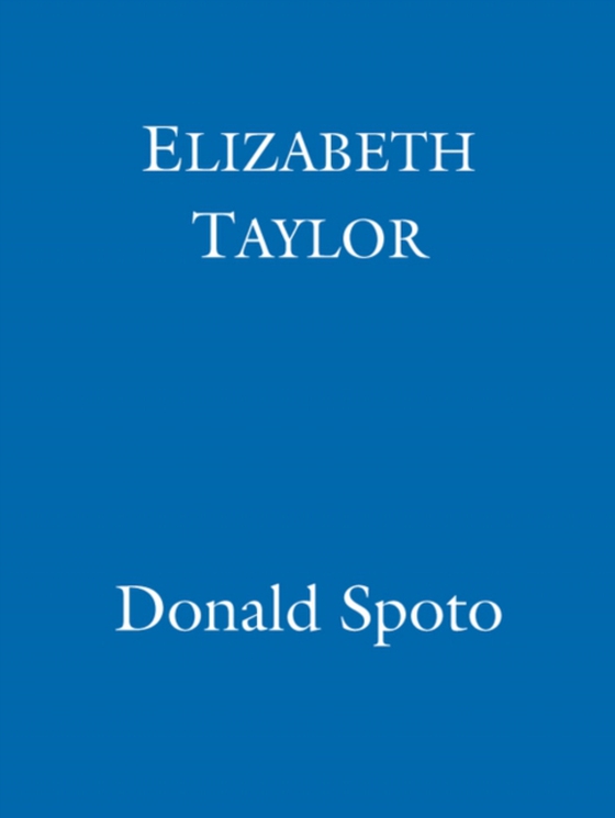 Elizabeth Taylor (e-bog) af Spoto, Donald