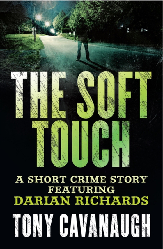 Soft Touch (e-bog) af Cavanaugh, Tony