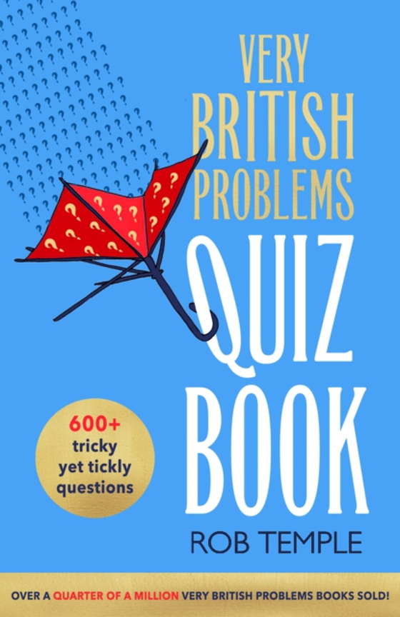 Very British Problems Quiz Book (e-bog) af Temple, Rob