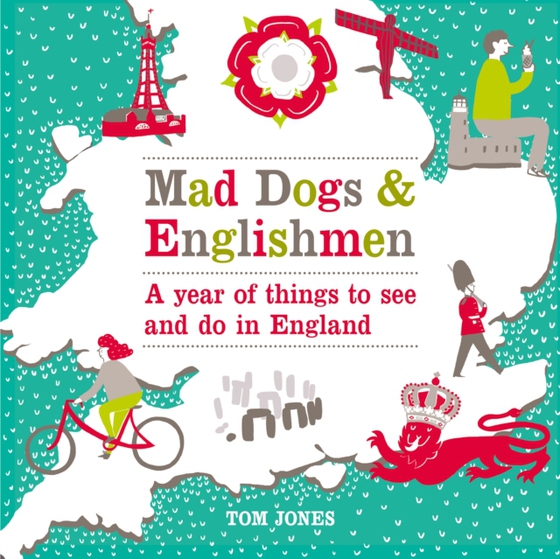 Mad Dogs and Englishmen (e-bog) af Jones, Tom