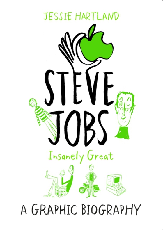 Steve Jobs: Insanely Great (e-bog) af Hartland, Jessie