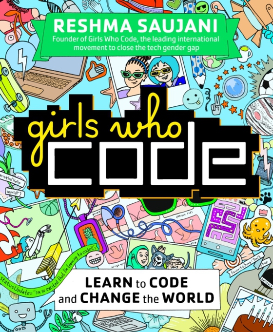 Girls Who Code (e-bog) af Saujani, Reshma