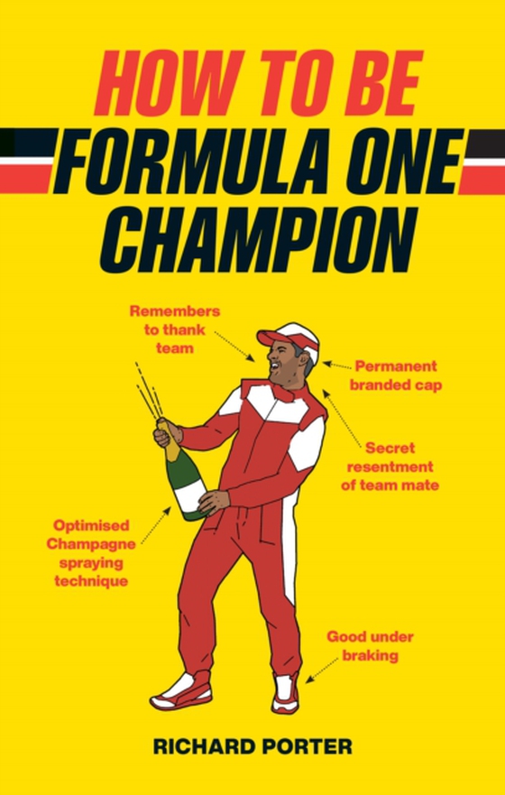 How to be Formula One Champion (e-bog) af Porter, Richard