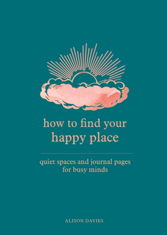 How to Find Your Happy Place