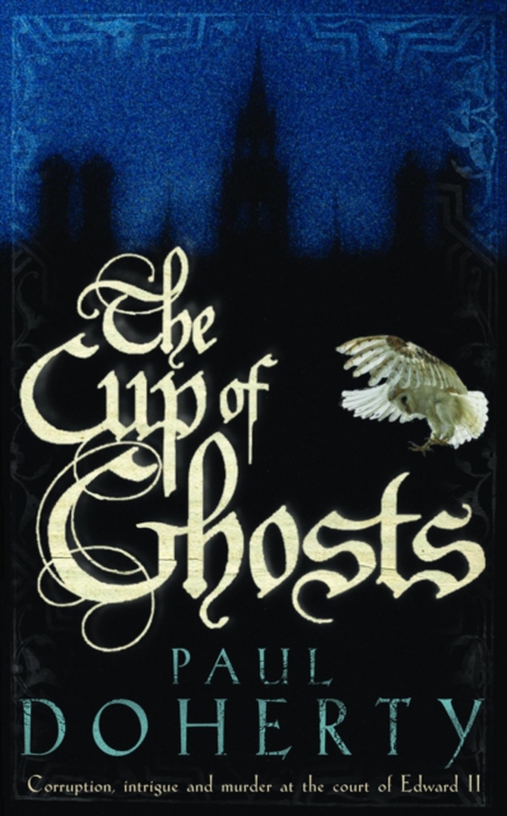 Cup of Ghosts (Mathilde of Westminster Trilogy, Book 1) (e-bog) af Doherty, Paul