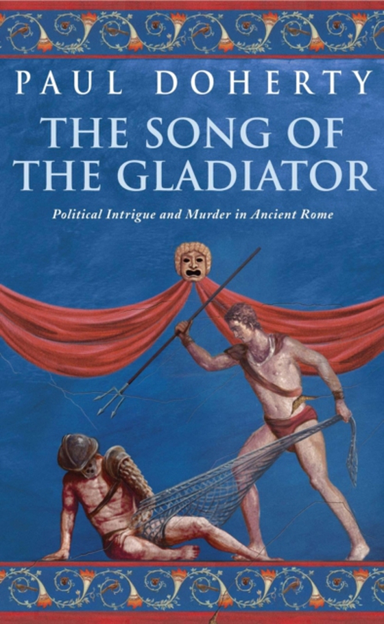 Song of the Gladiator (Ancient Rome Mysteries, Book 2)