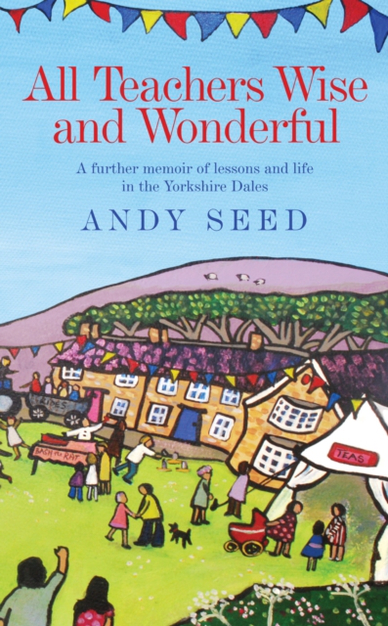 All Teachers Wise and Wonderful (Book 2) (e-bog) af Seed, Andy