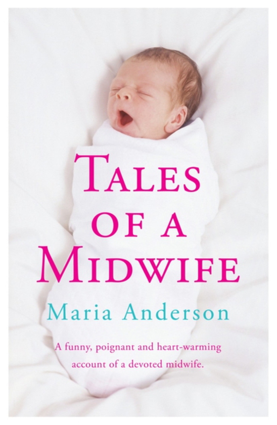 Tales of a Midwife (e-bog) af Anderson, Maria
