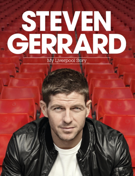 Steven Gerrard: My Liverpool Story (e-bog) af Gerrard, Steven