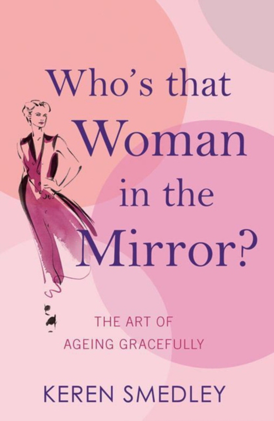 Who's That Woman in the Mirror? (e-bog) af Smedley, Keren